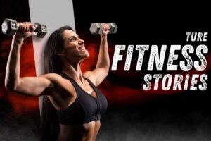 True Fitness Stories That Inspire Real Change