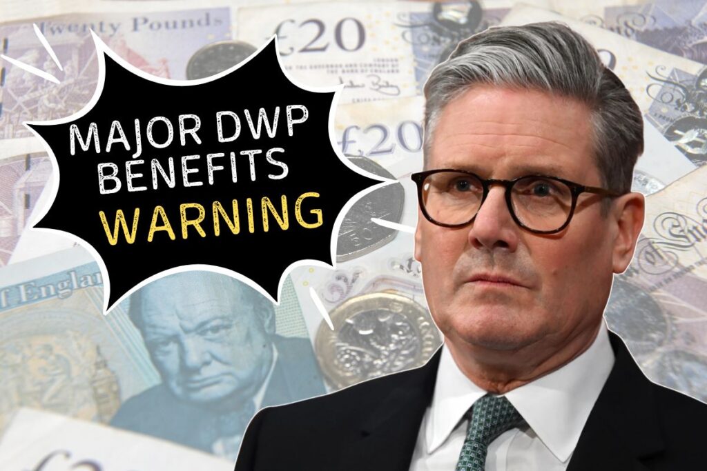 Major DWP Benefits WarningMajor DWP Benefits Warning