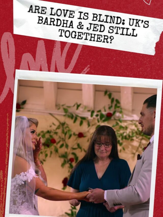 Are Love Is Blind: UK’s Bardha & Jed Still Together?