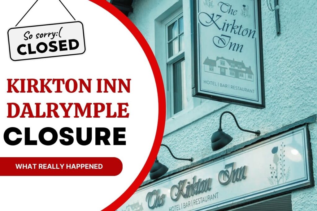 Kirkton Inn Dalrymple Closure