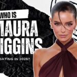 Who is Maura Higgins dating in 2025?