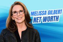 Melissa Gilbert Net Worth